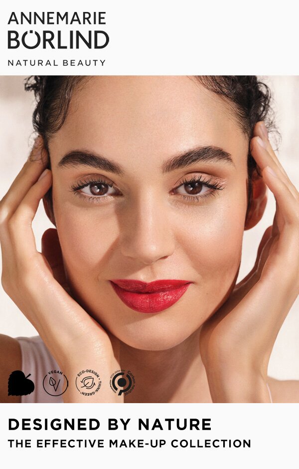 Natural Make-up LookEntdecke die dekorative Kosmetik von ANNEMARIE BÖRLIND und zaubere dir einen rundum natürlichen Look.