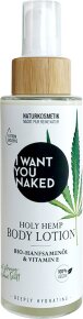 I Want You Naked Holy Hemp Body Lotion Bio-Hanfsamenöl & Vitamin E 100 ml