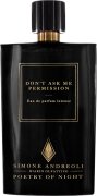 Simone Andreoli Don't ask me Permission Eau de Parfum (EdP) 100 ml