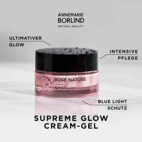 ANNEMARIE BÖRLIND ROSE NATURE Supreme Glow Cream-Gel 50 ml