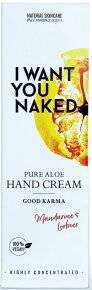 I Want You Naked - Pure Aloe Hand Cream Good Karma 50 ml