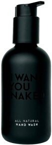 I Want You Naked Hand Wash For Heroes 250 ml