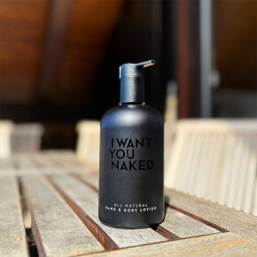 I Want You Naked Hand & Body Lotion For Heroes 250 ml